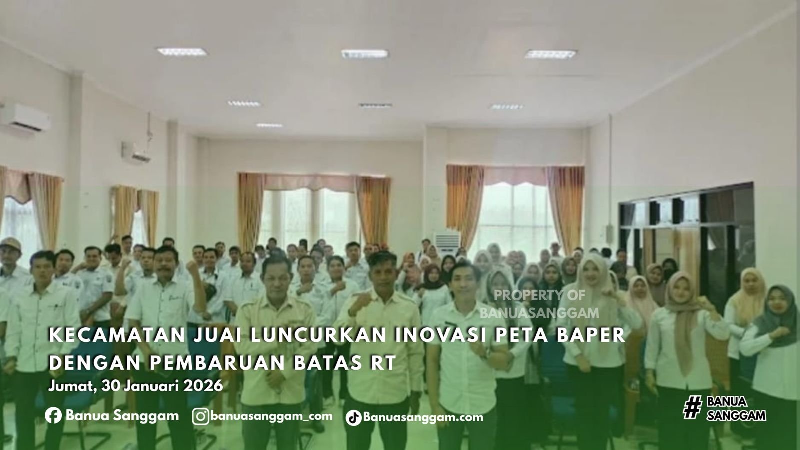 KECAMATAN JUAI LUNCURKAN INOVASI PETA BAPER DENGAN PEMBARUAN BATAS RT
