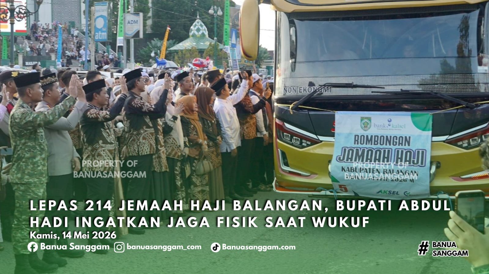 Lepas 214 Jemaah Haji Balangan, Bupati Abdul Hadi Ingatkan Jaga Fisik Saat Wukuf