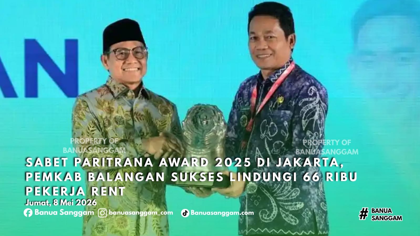 Sabet Paritrana Award 2025 di Jakarta, Pemkab Balangan Sukses Lindungi 66 Ribu Pekerja Rentan