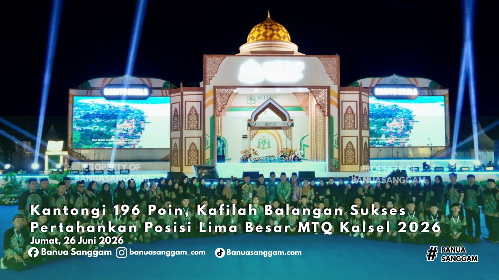 Kantongi 196 Poin, Kafilah Balangan Sukses Pertahankan Posisi Lima Besar MTQ Kalsel 2026