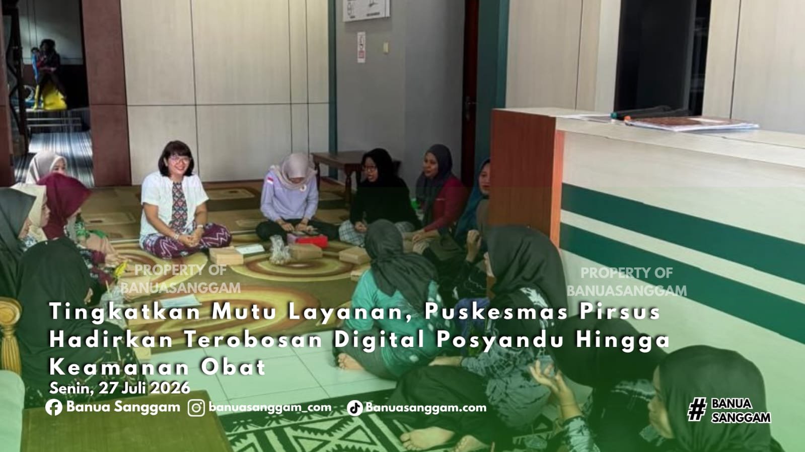 Tingkatkan Mutu Layanan, Puskesmas Pirsus Hadirkan Terobosan Digital Posyandu Hingga Keamanan Obat