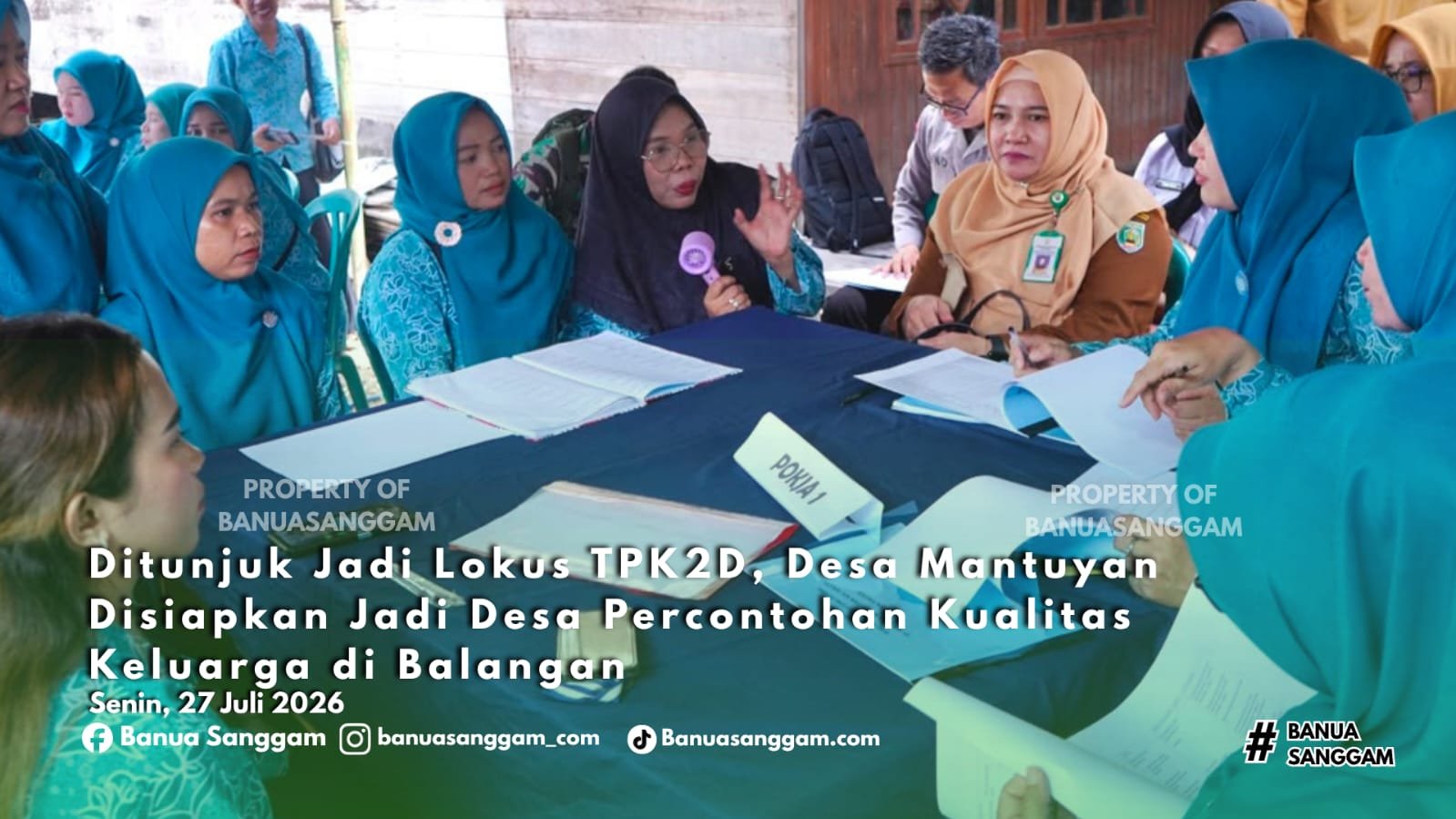Ditunjuk Jadi Lokus TPK2D, Desa Mantuyan Disiapkan Jadi Desa Percontohan Kualitas Keluarga di Balangan