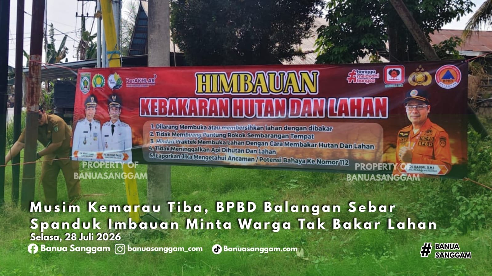 Musim Kemarau Tiba, BPBD Balangan Sebar Spanduk Imbauan Minta Warga Tak Bakar Lahan