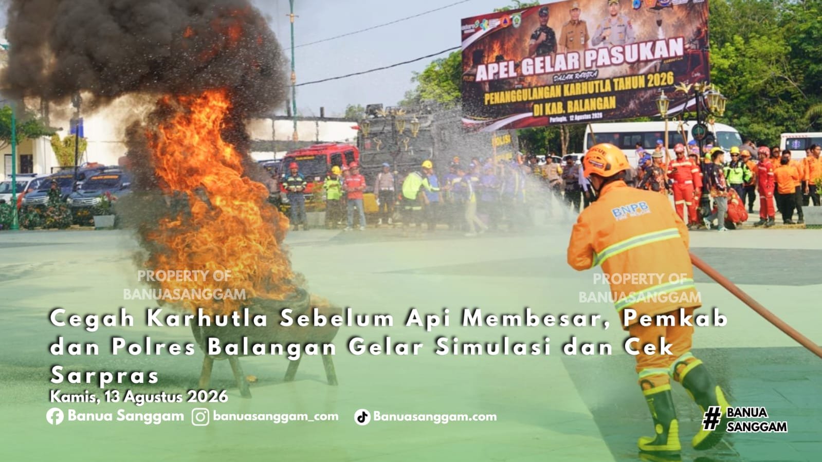 Cegah Karhutla Sebelum Api Membesar, Pemkab dan Polres Balangan Gelar Simulasi dan Cek Sarpras