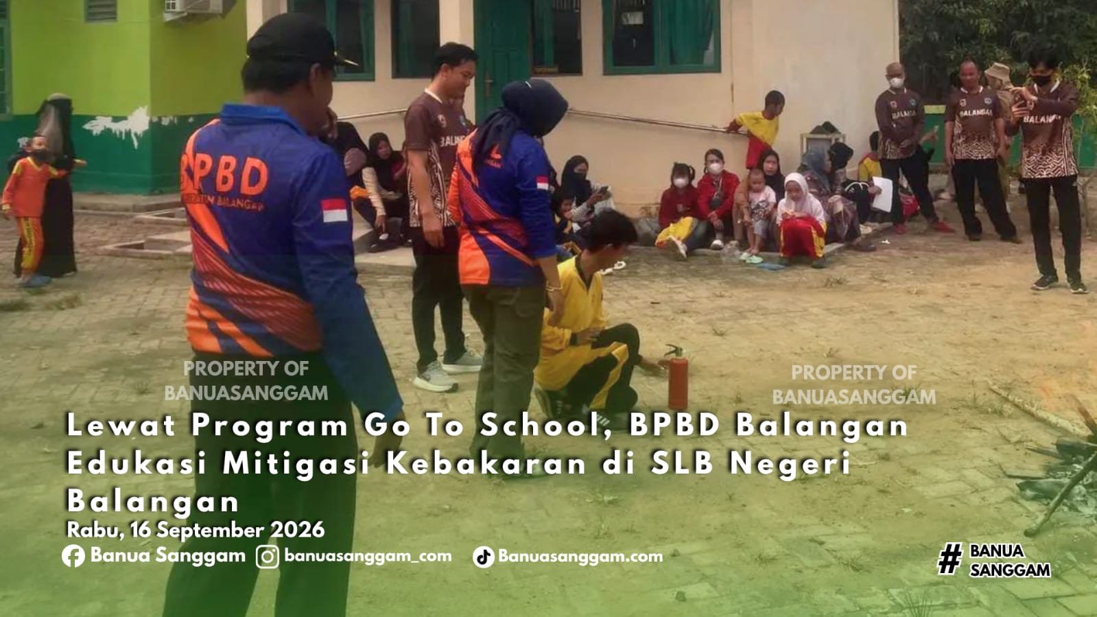 Lewat Program Go To School, BPBD Balangan Edukasi Mitigasi Kebakaran di SLB Negeri Balangan
